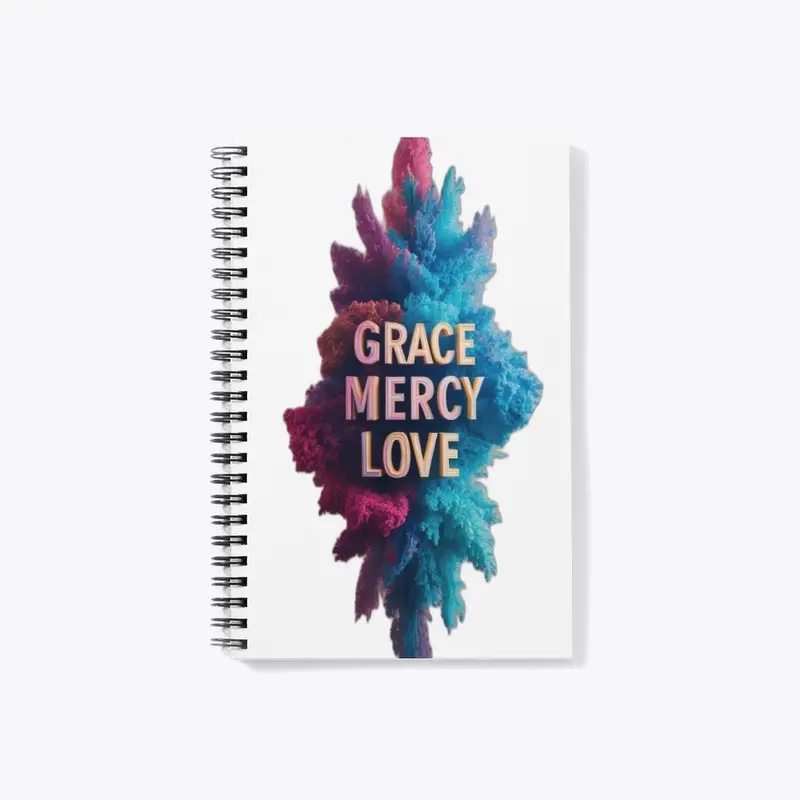 Grace, Mercy, Love: Embrace the Journey