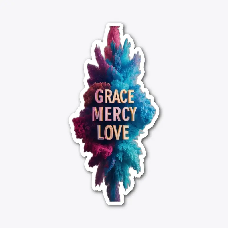 Grace, Mercy, Love: Embrace the Journey