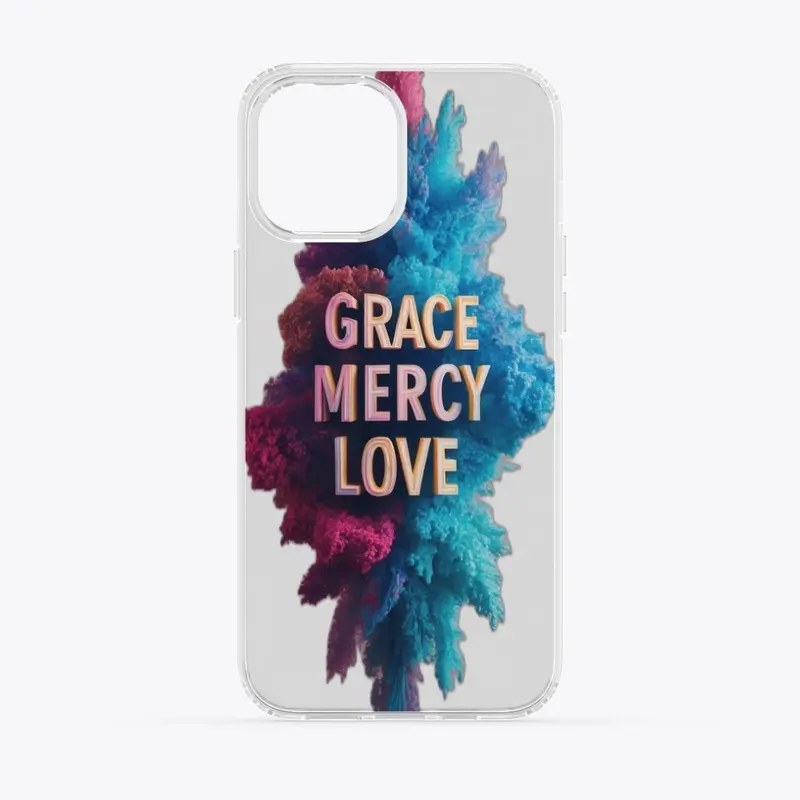 Grace, Mercy, Love: Embrace the Journey